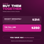 Buy them together - $250 versus $314 bought separately, save $64